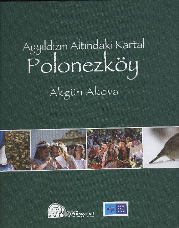 Ayyıldızın Altındaki Kartal Polonezköy %17 indirimli Akgün Akova