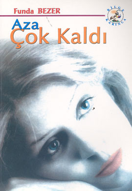 Aza Çok Kaldı