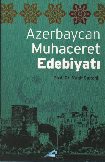 Azerbaycan Muhacerat Edebiyatı %17 indirimli Vagif Sultanlı