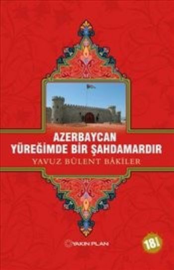 Azerbaycan Yüreğimde Bir Şahdamardır