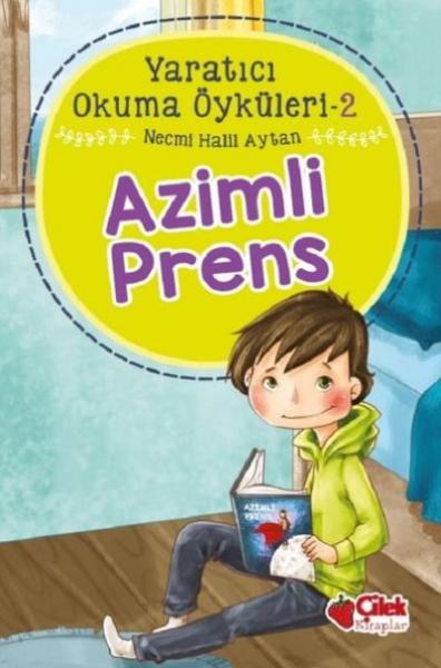 Azimli Prens-Yaratıcı Okuma Öyküleri 2 Necmi Halil Aytan