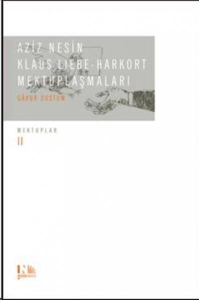 Aziz Nesin - Klaus Liebe Harkort Mektuplaşmaları Gavur Dostum Mektuplar II