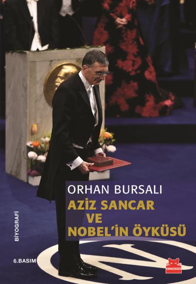 Aziz Sancar ve Nobelin Öyküsü