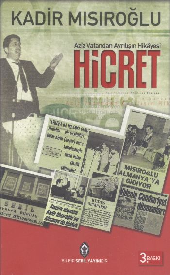 Aziz Vatandan Ayrılışın Hikayesi Hicret %17 indirimli Kadir Mısıroğlu Aziz Vatandan Ayrılışın Hikayesi Hicret %17 indirimli Kadir Mısıroğlu