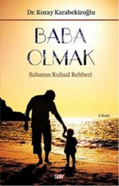 Baba Olmak-Babanın Ruhsal Rehberi