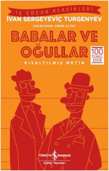 Babalar ve Oğullar-Kısaltılmış Metin Ivan Sergeyeviç Turgenyev