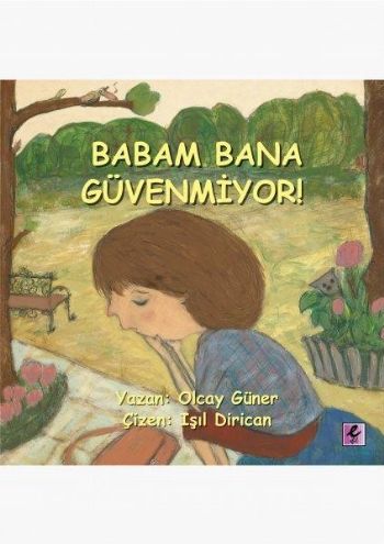 Babam Bana Güveniyor