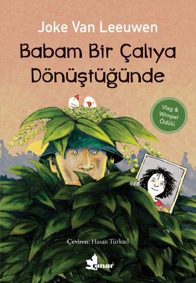 Babam Bir Çaliya Dönüştüğünde Joke Van Leeuwen