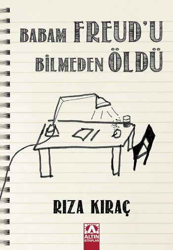 Babam Freudu Bilmeden Öldü %17 indirimli Rıza Kıraç