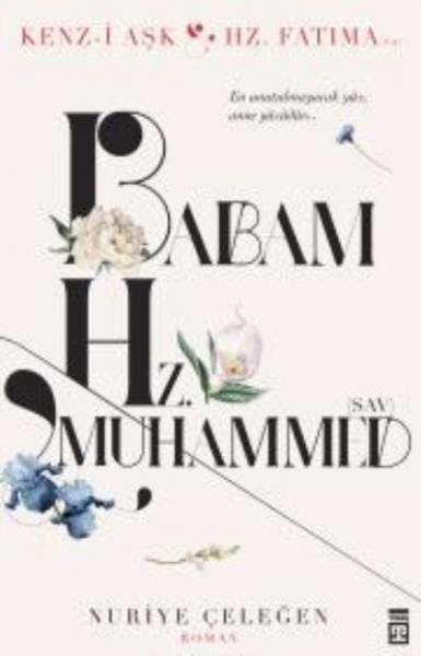 Babam Hz. Muhammed (s.a.v.)
