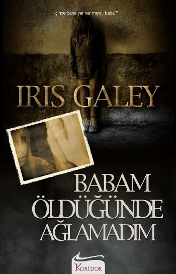 Babam Öldüğünde Ağlamadım %17 indirimli Iris Galey