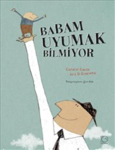 Babam Uyumak Bilmiyor (Ciltli)