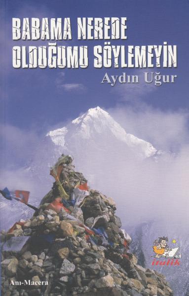 Babama Nerede Olduğumu Söylemeyin %17 indirimli Aydın Uğur