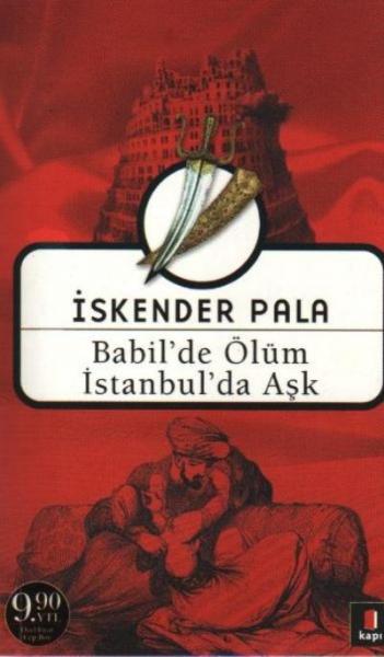 Babilde Ölüm İstanbulda Aşk (Cep Boy) %25 indirimli İskender Pala