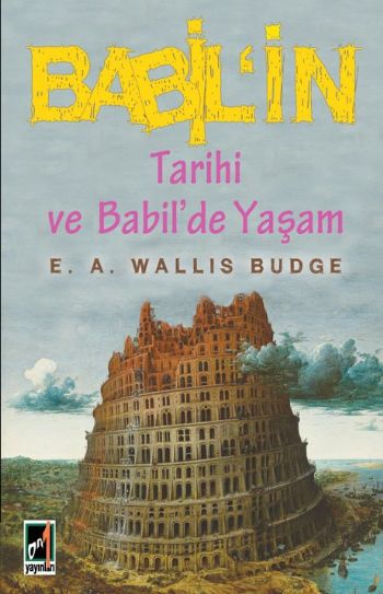 Babilin Tarihi ve Babilde Yaşam