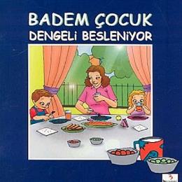 Badem Çocuk Dengeli Besleniyor