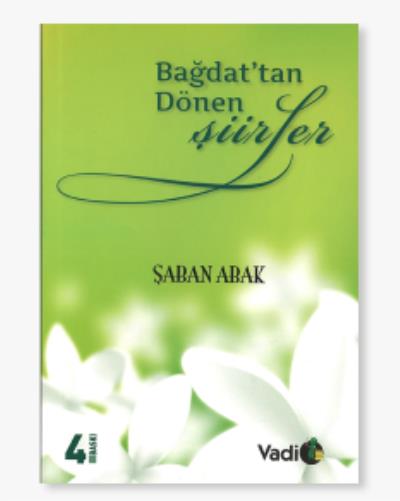 Bağdat'tan Dönen Şiirler Şaban Abak