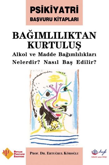 Bağımlılıktan Kurtuluş Alkol ve Madde Bağımlılıkları Nelerdir Nasıl Baş Edilir