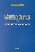 Bağımsız İdari Otoriteler ve Ombudsman Müslüm Akıncı