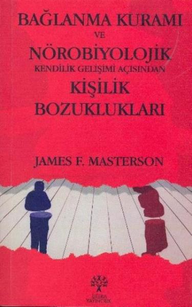 Bağlanma Kuramı ve Nörobiyolojik Kişilik Bozuklukl %17 indirimli James