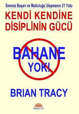 Bahane Yok - Kendi Kendine Disiplinin Gücü