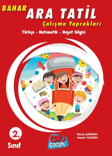 Elitçocuk 2. Sınıf Bahar Ara Tatil Çalışma Yaprakları ( Maarif Modeline uygun )