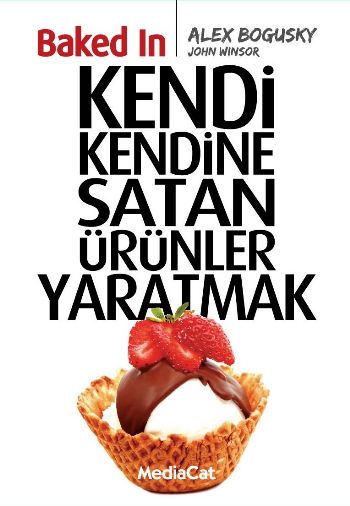 Baked In - Kendi Kendini Satan Ürünler Yaratmak %17 indirimli A.Bogusk