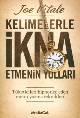 Kelimelerle İkna Etmenin Yolları %17 indirimli Joe Vitale