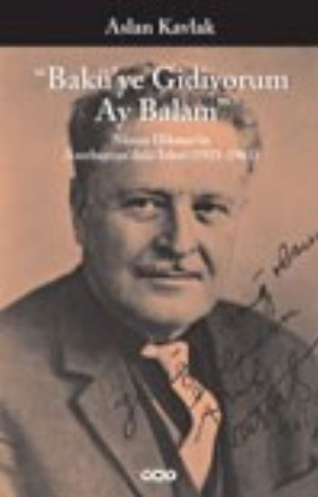 Baküye Gidiyorum Ay Balam-Nazım Hikmet'in Azerb