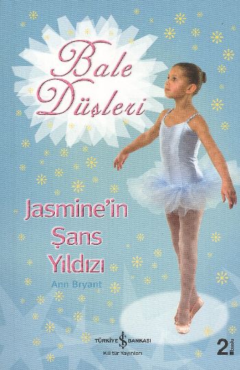Bale Düşleri-2: Jasmine'in Şans Yıldızı