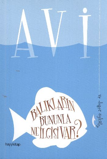 Balıkların Bununla Ne İlgisi Var?