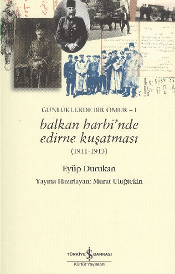 Balkan Harbinde Edirne Kuşatması %30 indirimli Eyüp Durukan