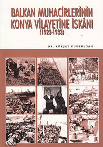 Balkan Muhacirlerinin Konya Vilayetine İskanı