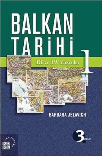 Balkan Tarihi-1 (18. ve 19. Yüzyıllar)