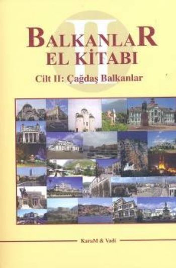 Balkanlar El Kitabı Cilt-II: Çağdaş Balkanlar %17 indirimli