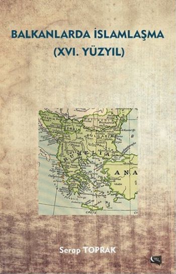 Balkanlarda İslamlaşma - 16. Yüzyıl