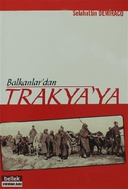 Balkanlar'dan Trakya'ya Selahattin Demiraco