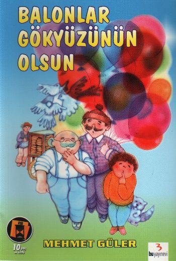 Balonlar Gökyüzünün Olsun %17 indirimli Mehmet Güler