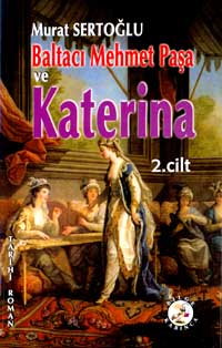 Baltacı Meh.Paşa ve Katerina (2-Cilt) %17 indirimli Murat Sertoğlu