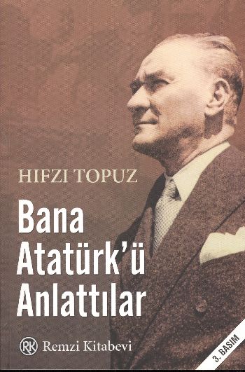 Bana Atatürkü Anlattılar %17 indirimli Hıfzı Topuz