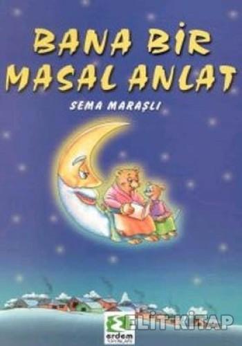 Bana Bir Masal Anlat %17 indirimli Sema Maraşlı