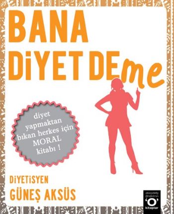 Bana Diyet Deme