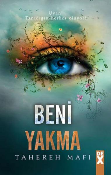 Bana Dokunma 3 - Beni Yakma (Ciltli) Tahereh Mafi