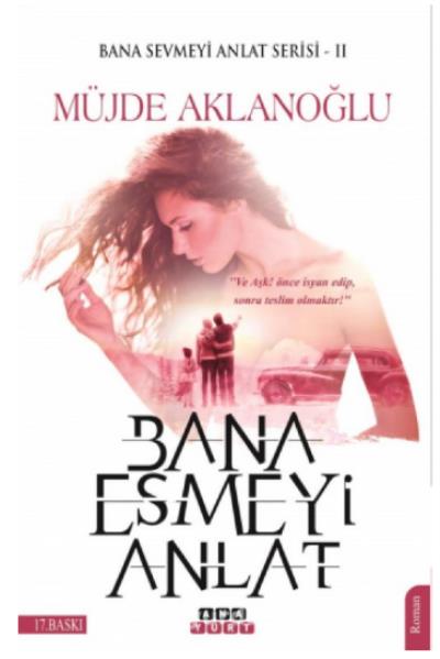 Bana Esmeyi Anlat-Bana Sevmeyi Anlat Serisi 2