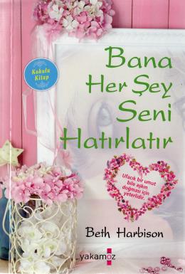 Bana Her Şey Seni Hatırlatır