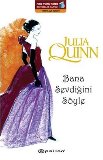 Bana Sevdiğini Söyle %25 indirimli Julia Quinn