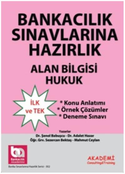 Banka Sınavlarına Hazırlık Alan Bilgisi - Hukuk Mahmut Ceylan