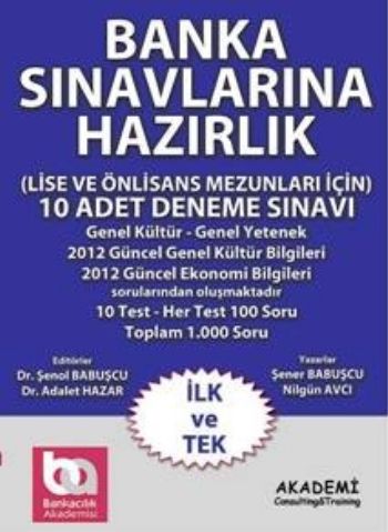 Banka Sınavlarına Hazırlık Lise ve Önlisans Mezunları İçin 10 Adet Deneme Sınavı