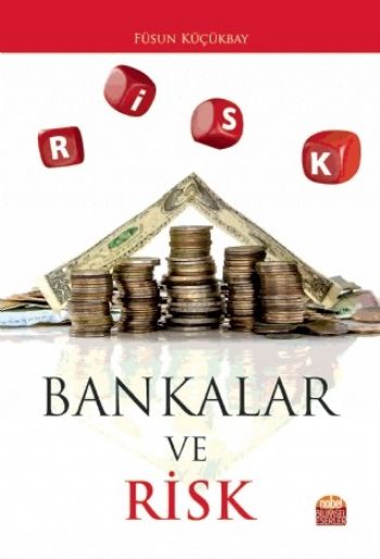 Bankalar ve Risk Füsun Küçükbay