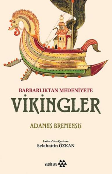 Barbarlıktan Medeniyete Vikingler